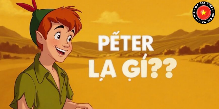 Peter Là Gì? Ý Nghĩa, Nguồn Gốc Và Cách Dùng Phổ Biến