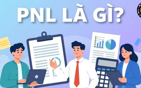 PNL là gì? Phân biệt PNL thực hiện và PNL chưa thực hiện