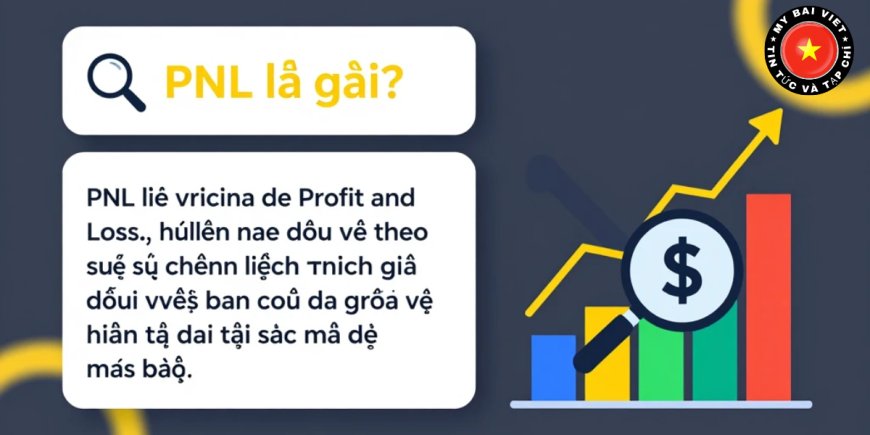 Cách tính PNL trong giao dịch